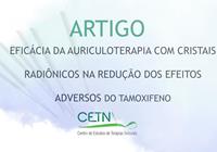 Eficácia da Auriculoterapia com Cristais Radiônicos na Redução dos Efeitos Adversos do Tamoxifeno